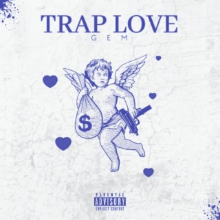 Trap Love