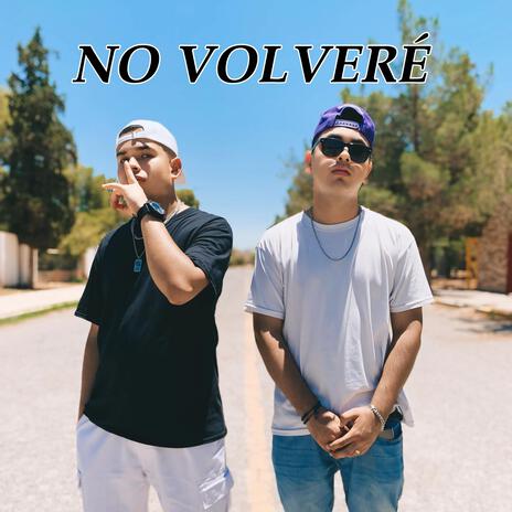 NO VOLVERÉ ft. Alecks Orz | Boomplay Music