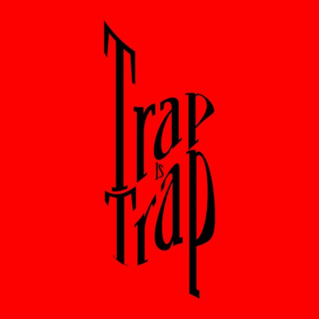 Trap is Trap