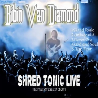 Shred Tonic Live