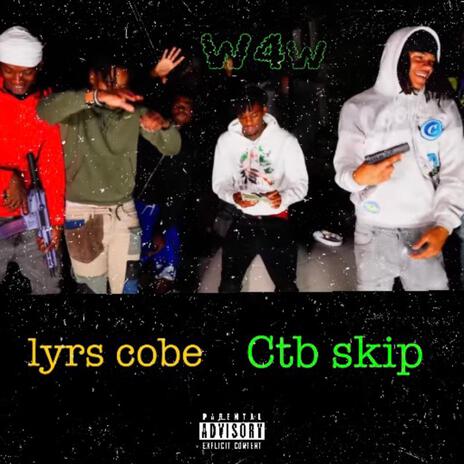 W4W ft. Ctb skip | Boomplay Music