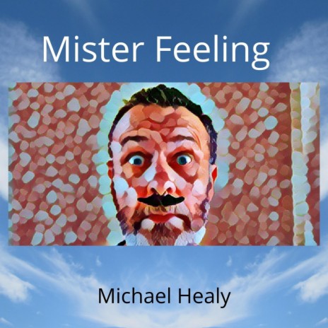 Mister Feeling | Boomplay Music