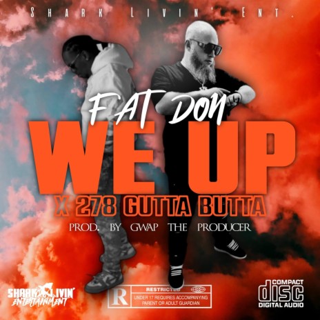 We Up ft. 278 Gutta Butta | Boomplay Music