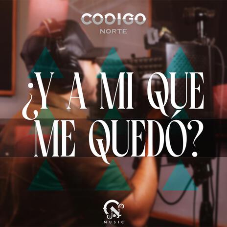 Y a mi que me quedo? | Boomplay Music