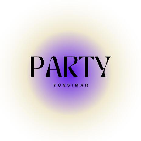 Party | Boomplay Music