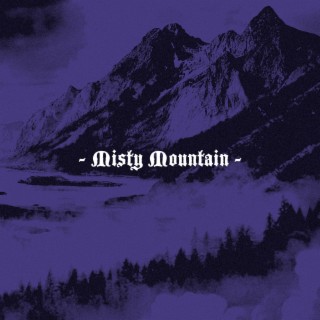 Misty Mountain