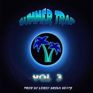Summer Trap Vol 3