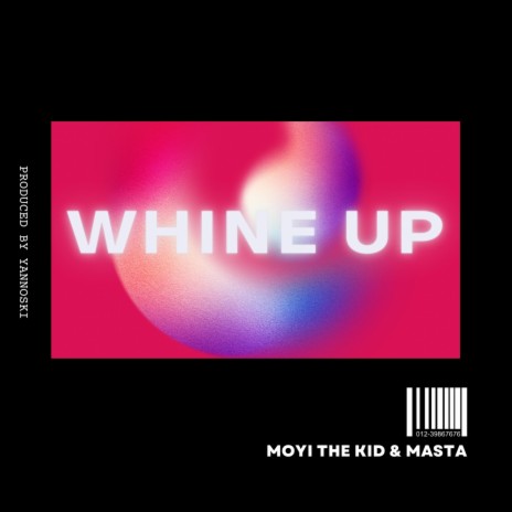 Whine Up ft. Masta