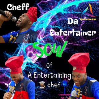 Soul of A Entertaining Chef