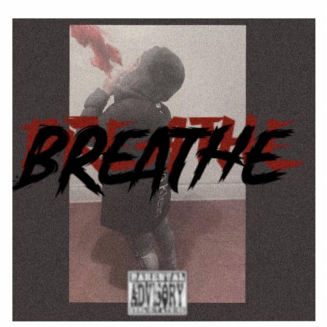 BREATHE | Boomplay Music