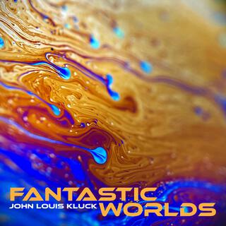 Fantastic Worlds