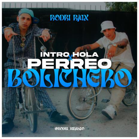 Intro Hola + Perreo Bolichero | Boomplay Music