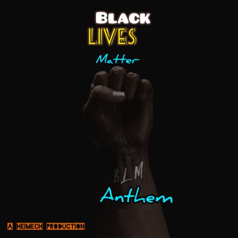 Black Lives Matter Anthem
