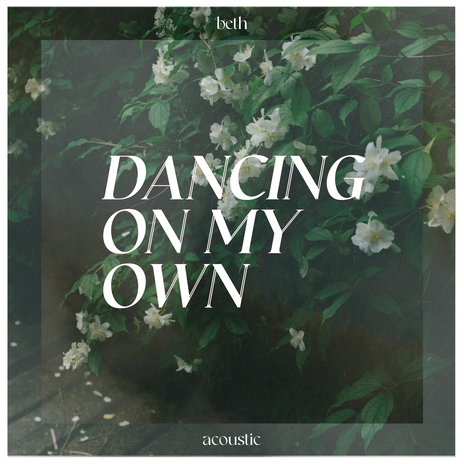 Dancing On My Own (Acoustic) | Boomplay Music