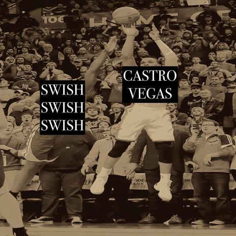 SWISH SWISH SWISH | Boomplay Music