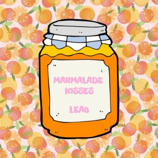 Marmalade Kisses lyrics | Boomplay Music