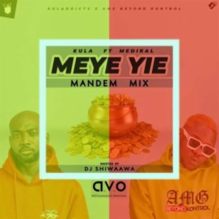 Meye Yie (Mandem Mix)