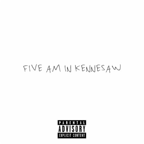 5AM In Kennesaw | Boomplay Music