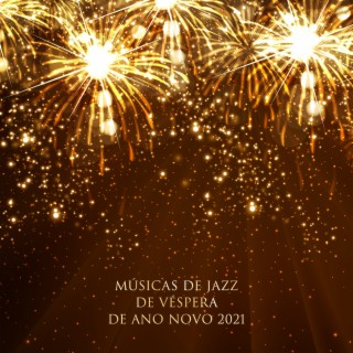 Músicas de Jazz de Véspera de Ano Novo 2021: Celebração de Ano Novo para Dois, Música Romântica de Inverno, Saxofone Nevado