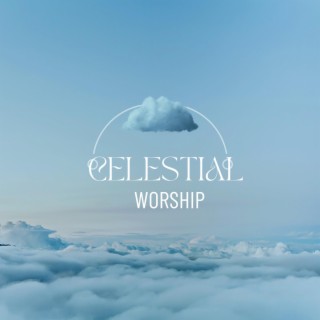 Celestial Worship