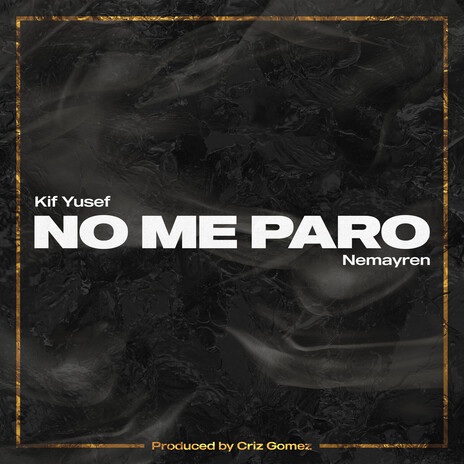 No me paro ft. Nemayren | Boomplay Music