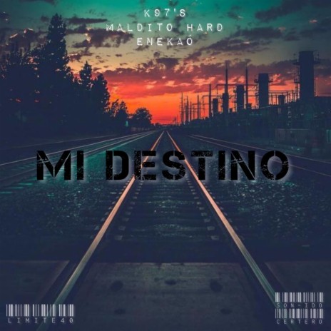Mi Destino ft. Maldito Hard & K97'S | Boomplay Music