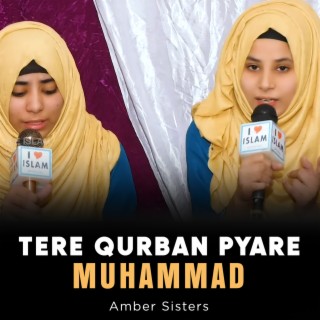 Tere Qurban Pyare Muhammad