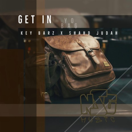 Get In Yo Bag ft. Shahd Judah | Boomplay Music