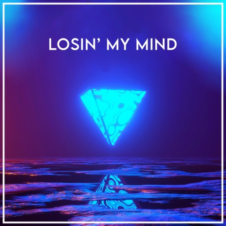 losin' my mind | Boomplay Music