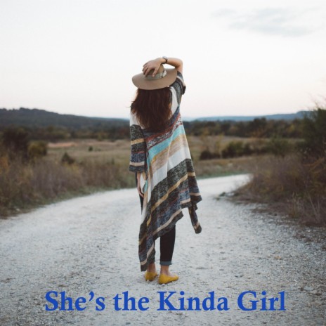 She's the Kinda Girl | Boomplay Music