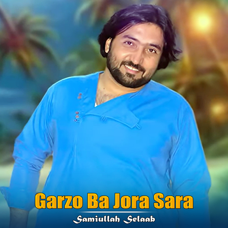 Garzo Ba Jora Sara | Boomplay Music