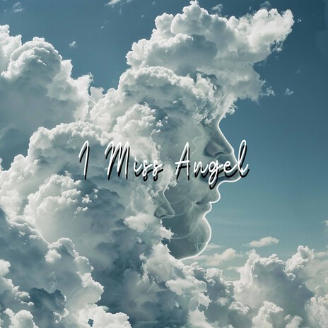 I Miss Angel | Boomplay Music