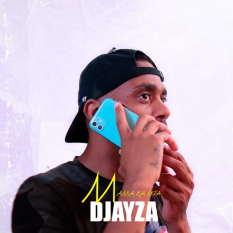 Djayza (Mama ka sta) | Boomplay Music