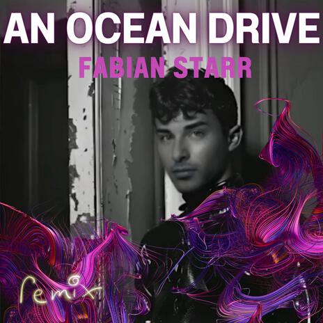 An Ocean Drive (Remix) | Boomplay Music