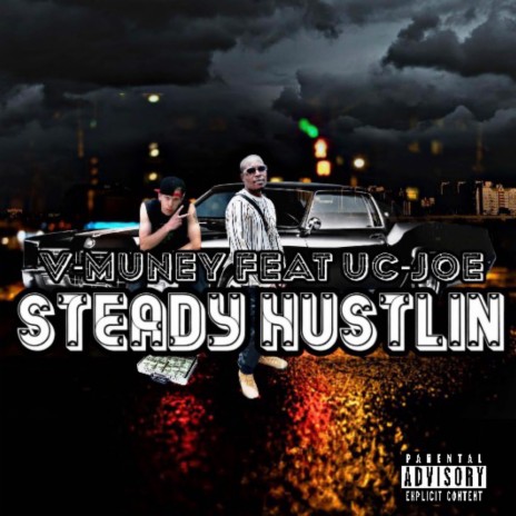 Steady Hustlin ft. UC-Joe | Boomplay Music