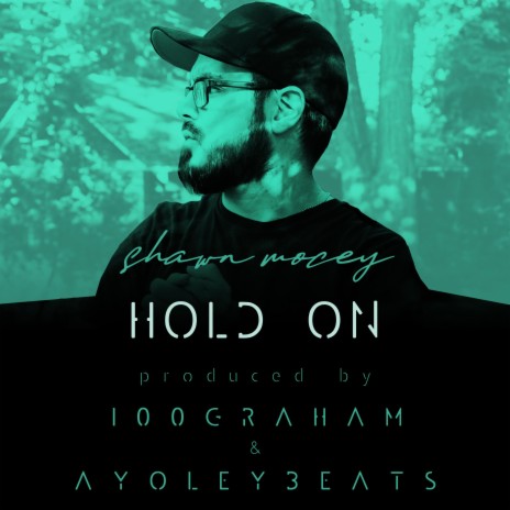 Hold On ft. 100graham & ayoleybeats