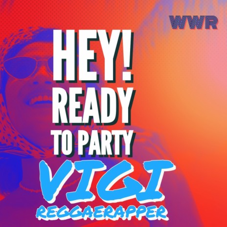 HEY! READY TO PARTY | Boomplay Music
