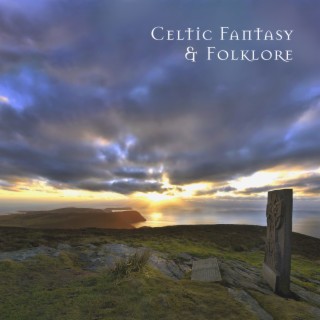 Celtic Fantasy & Folklore: Relaxing Celtic Music with Soothing Voice of Nature