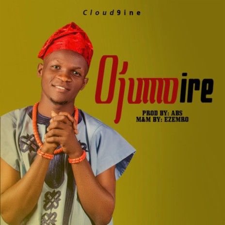 Ojumo Ire | Boomplay Music