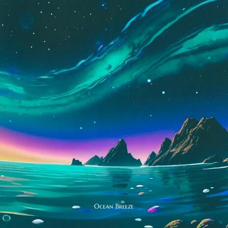 Ocean Breeze | Boomplay Music