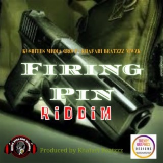 Firing Pin Riddim