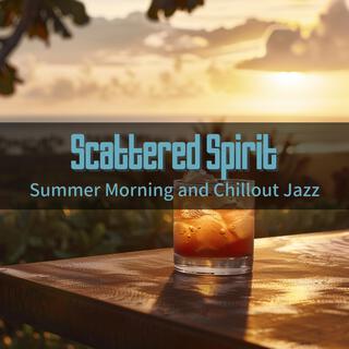 Summer Morning and Chillout Jazz