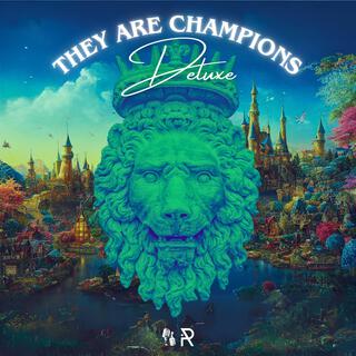 They Are Champions (Deluxe)