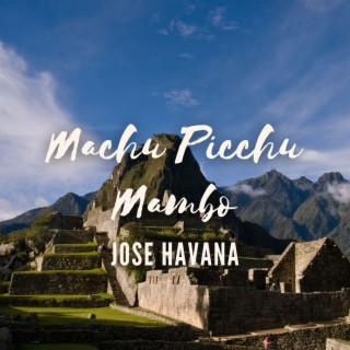Machu Picchu Mambo