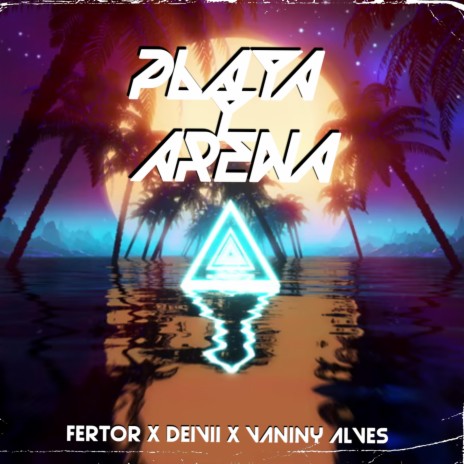 Playa y Arena ft. deivii & vaniny alves | Boomplay Music