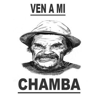 ven a mi chamba