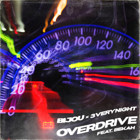 Overdrive ft. Bekah & 3VERYNIGHT | Boomplay Music