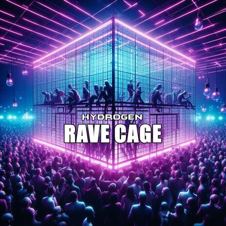 Rave Cage | Boomplay Music