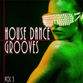 House Dance Grooves 3
