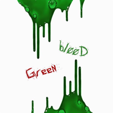 Green Blood | Boomplay Music